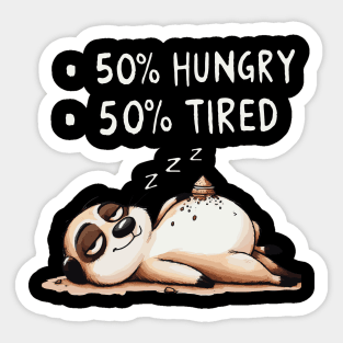 50% Hungry 50% Tired Animal (Back Print) Sticker